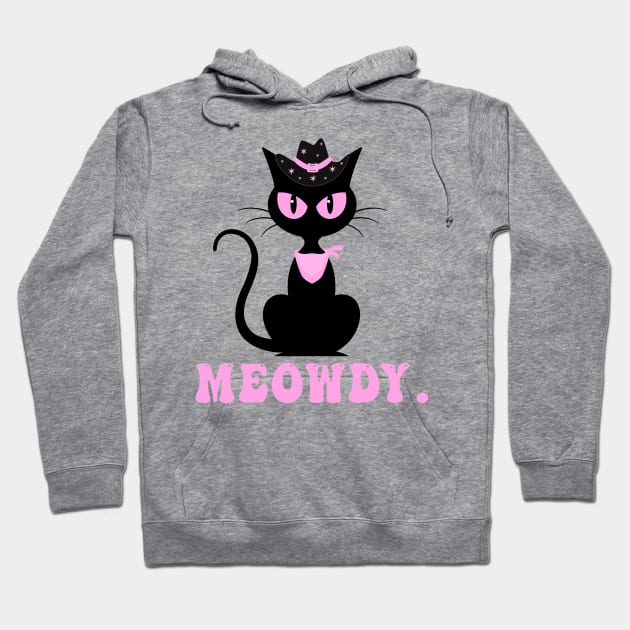 Funny Meowdy Cowboy Cat Meme Apparel Cowboy Culture and Cat Lovers Hoodie by drag is art